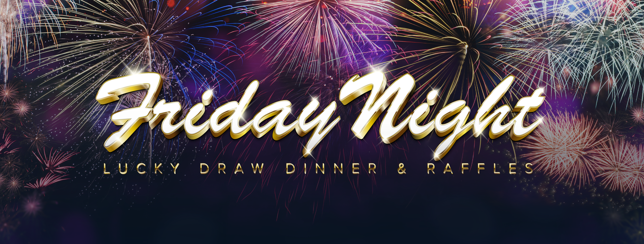 Friday-Night-Dinner-&-Raffles Raffles - Friday Night dinner